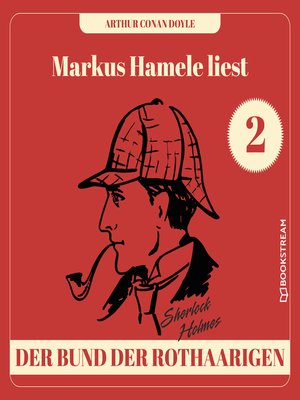cover image of Der Bund der Rothaarigen--Markus Hamele liest Sherlock Holmes, Folge 2
